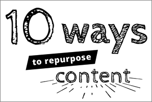 10a-ways-to-repurpose-content-298x200